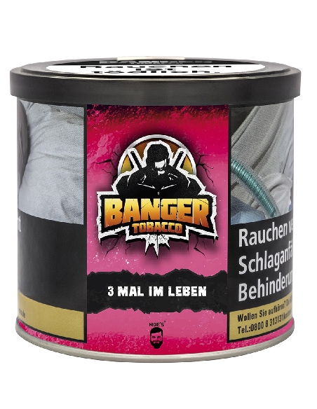 Banger Tobacco 3 Mal im Leben 200gr