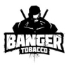 Banger Tobacco